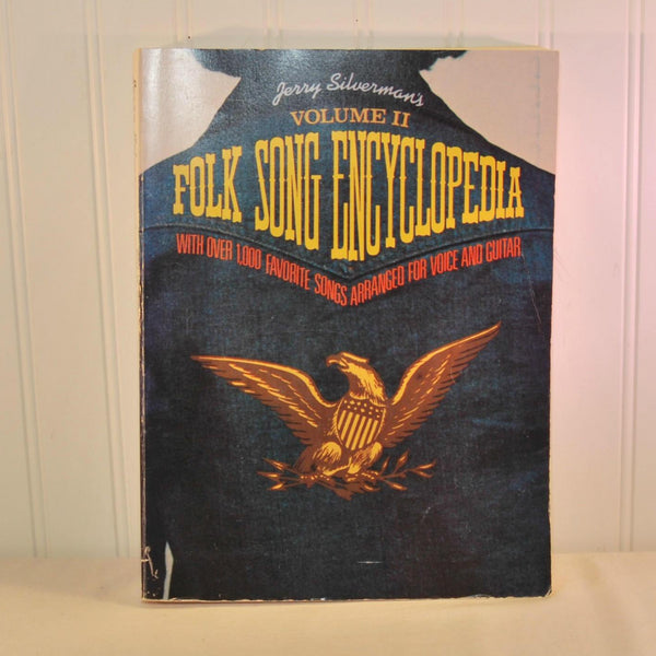 Jerry Silverman's Volume 2 Folk Song Encyclopedia (c. 1975) Chappell/Intersong Music Group