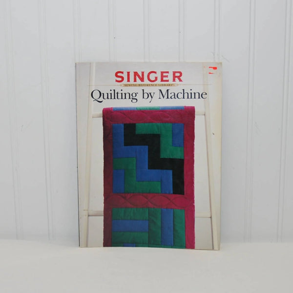 Vintage Singer Quilting By Machine Paperback Book (c. 1990) How To Quilt, Beginner's Quilting, Vocabulary, Learn To Quilt, Helpful Tips