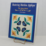 Vintage Mastering Machine Appliqué Paperback Book (c. 1991) Harriet Hargrave, Two Books In One! Satin Stitch Quilting, Quilting Templates