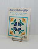 Vintage Mastering Machine Appliqué Paperback Book (c. 1991) Harriet Hargrave, Two Books In One! Satin Stitch Quilting, Quilting Templates