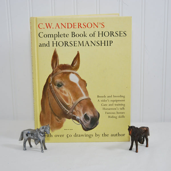 Vintage Hardcover Complete Book Of Horses and Horsemanship by C.W. Anderson (c. 1963) 2nd Printing, Original Drawings, Horse Lover Gift
