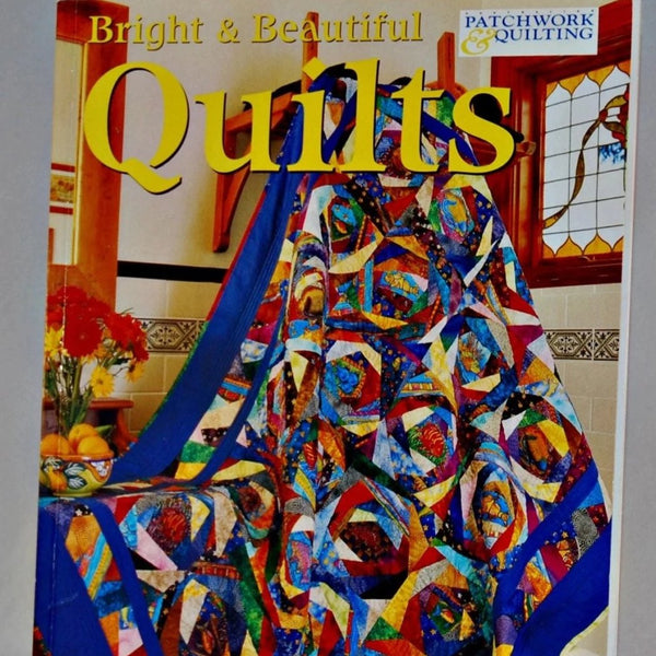 Front cover of the paperback quilting book Bright & Beautiful Quilts.